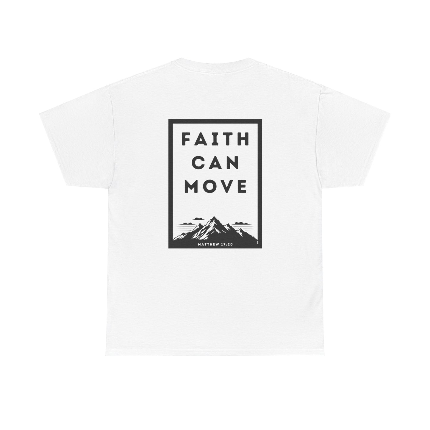 Faith Can Move Mountains tee